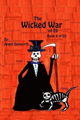bokomslag Wicked War of Eb Book 8 of Eb