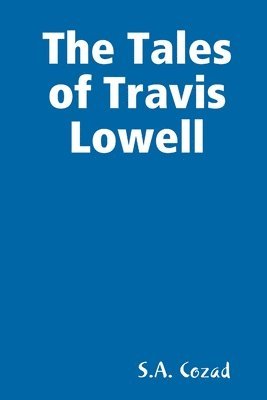 The Tales of Travis Lowell 1