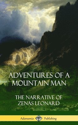 Adventures of a Mountain Man 1