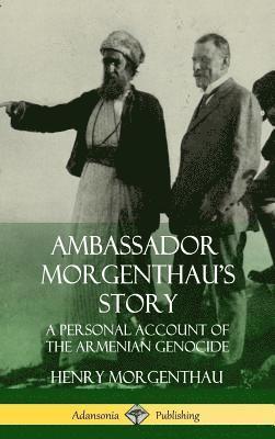 Ambassador Morgenthau's Story
