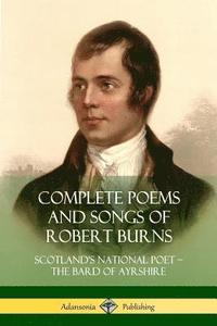 bokomslag Complete Poems and Songs of Robert Burns