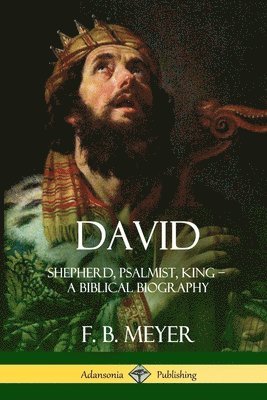 F B Meyer, F. B. Meyer - David, Häftad