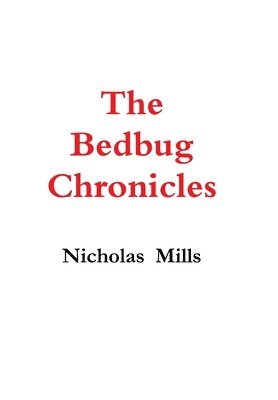 The Bedbug Chronicles 1