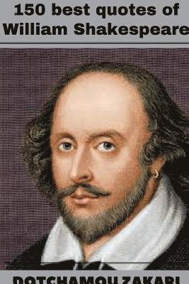 150 best quotes of William Shakespeare 1