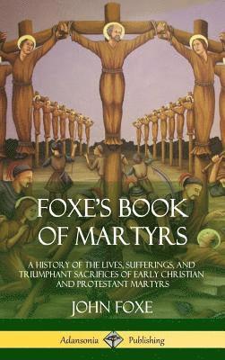 bokomslag Foxe's Book of Martyrs