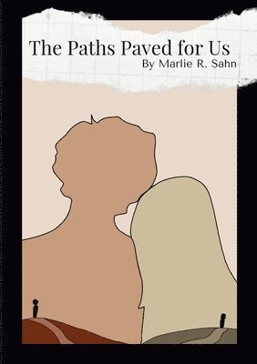 Marlie Sahn - Paths Paved for Us, Häftad