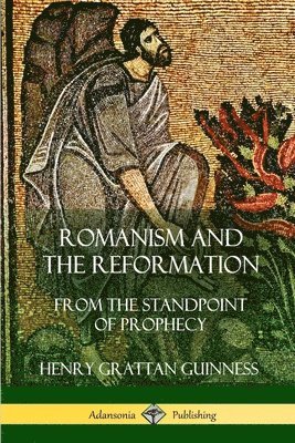 Romanism and the Reformation 1