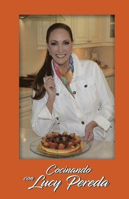 Lucy Pereda - Cocinando con Lucy Pereda, Häftad