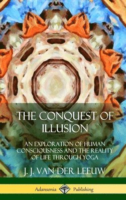 The Conquest of Illusion 1