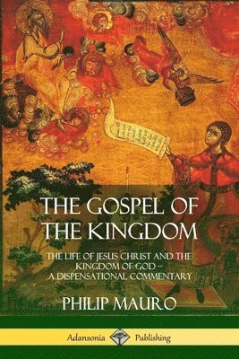 bokomslag The Gospel of the Kingdom