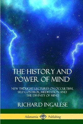 bokomslag The History and Power of Mind