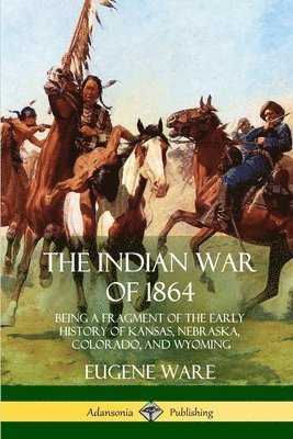 bokomslag Indian War of 1864
