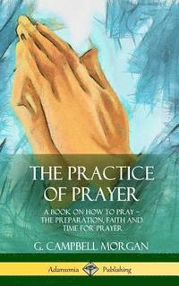 bokomslag Practice of Prayer