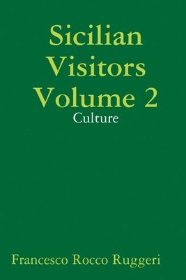 bokomslag Sicilian Visitors Volume 2 - Culture
