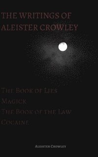 bokomslag Writings of Aleister Crowley