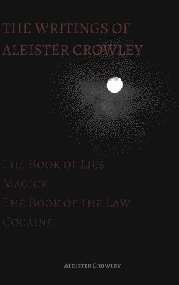 bokomslag Writings of Aleister Crowley