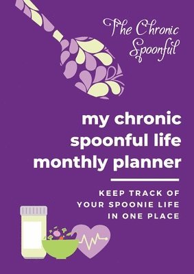 My Chronic Spoonful Monthly Life Planner 1