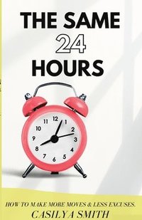 bokomslag The Same 24 Hours