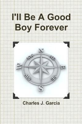 I'll Be A Good Boy Forever 1