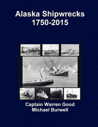 bokomslag Alaska Shipwrecks 1750-2015