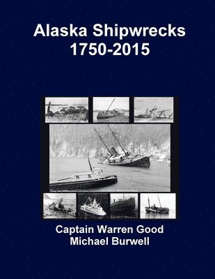 Alaska Shipwrecks 1750-2015 1