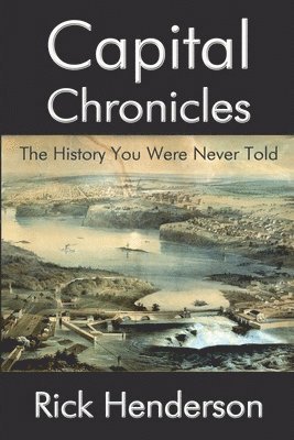 Capital Chronicles - The History You Were Never Told 1