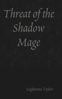 bokomslag Threat of the Shadow Mage