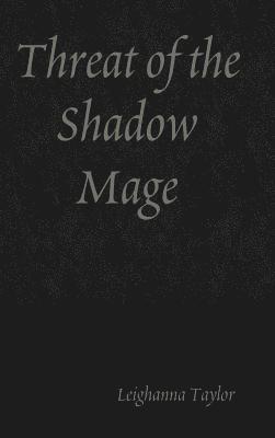 Threat of the Shadow Mage 1