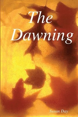 Susan Day - Dawning, Häftad