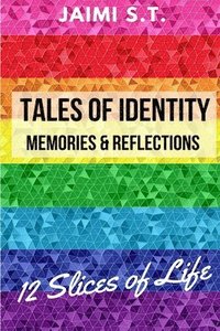 bokomslag Tales of Identity: Memories & Reflections