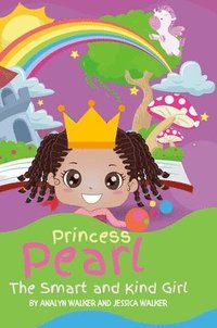 bokomslag Princess Pearl, The Smart and Kind Girl