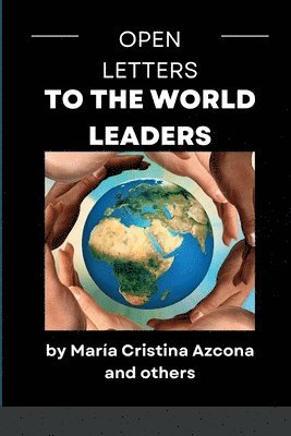 María Cristina Azcona - Open Letters to the World Leaders, Häftad