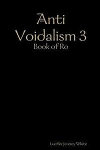 bokomslag Anti Voidalism 3: Book of Ro