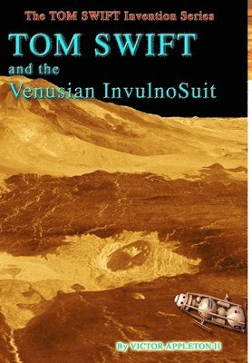 24-Tom Swift and the Venusian InvulnoSuit (HB) 1