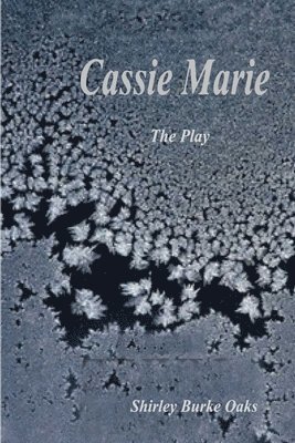 Shirley Burke Oaks - Play, Cassie Marie, Häftad