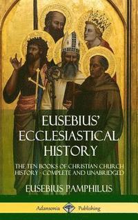 bokomslag Eusebius' Ecclesiastical History