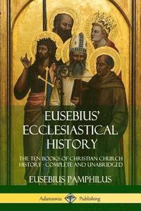 bokomslag Eusebius' Ecclesiastical History