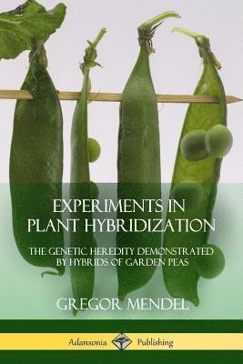 bokomslag Experiments in Plant Hybridization