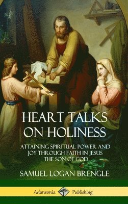 Heart Talks on Holiness 1