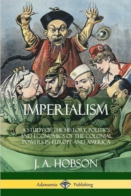 J A Hobson - Imperialism, Häftad