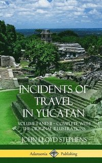 bokomslag Incidents of Travel in Yucatan