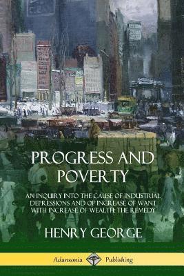 Progress and Poverty 1