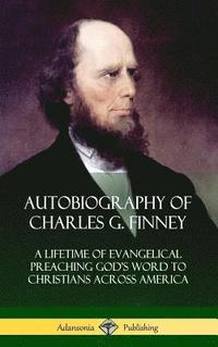 bokomslag Autobiography of Charles G. Finney