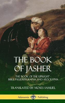 Prophet Jasher, Moses Samuel - Book of Jasher, Inbunden