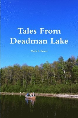 bokomslag Tales From Deadman Lake