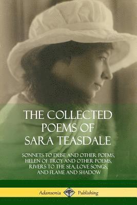Sara Teasdale - Collected Poems of Sara Teasdale, Häftad