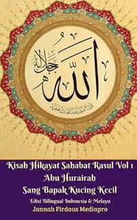 bokomslag Kisah Hikayat Sahabat Rasul Vol 1 Abu Hurairah Sang Bapak Kucing Kecil Edisi Bilingual
