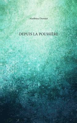 bokomslag Depuis la poussiere