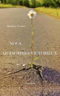 bokomslag Nous qui sommes victorieux