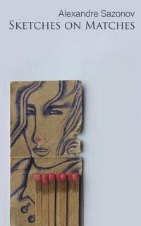 bokomslag Sketches on Matches